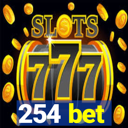 254 bet